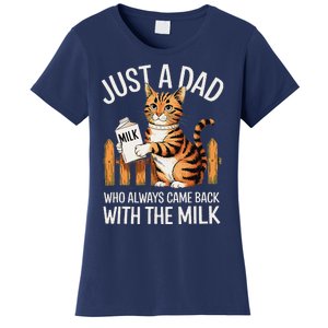 Just A Dad Who Always Came Back With The Milk Funny Cat Art Women's T-Shirt