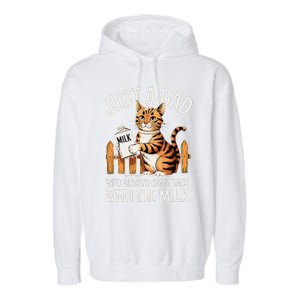 Just A Dad Who Always Came Back With The Milk Funny Cat Art Garment-Dyed Fleece Hoodie