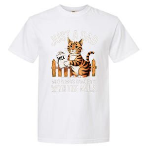 Just A Dad Who Always Came Back With The Milk Funny Cat Art Garment-Dyed Heavyweight T-Shirt