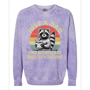 Just A Dad Who Always Came Back With The Milk FatherS Day Colorblast Crewneck Sweatshirt