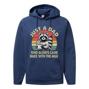 Just A Dad Who Always Came Back With The Milk FatherS Day Performance Fleece Hoodie