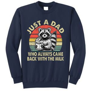 Just A Dad Who Always Came Back With The Milk FatherS Day Sweatshirt