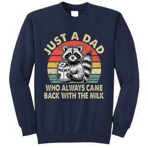 Just A Dad Who Always Came Back With The Milk FatherS Day Tall Sweatshirt