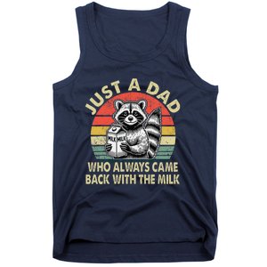 Just A Dad Who Always Came Back With The Milk FatherS Day Tank Top