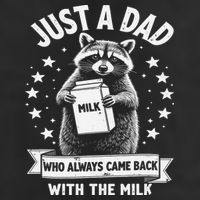 Just A Dad Who Always Came Back With The Milk Fathers Day 1 Gift 7 Panel Mesh Trucker Snapback Hat