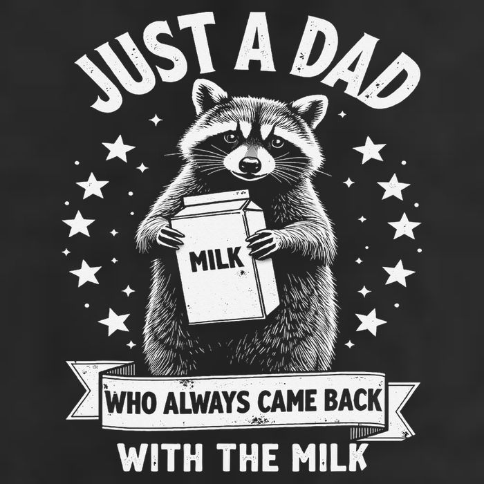 Just A Dad Who Always Came Back With The Milk Fathers Day 1 Gift 7 Panel Mesh Trucker Snapback Hat