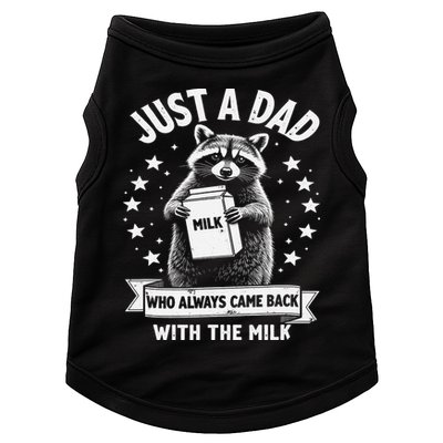 Just A Dad Who Always Came Back With The Milk Fathers Day 1 Gift Doggie Tank