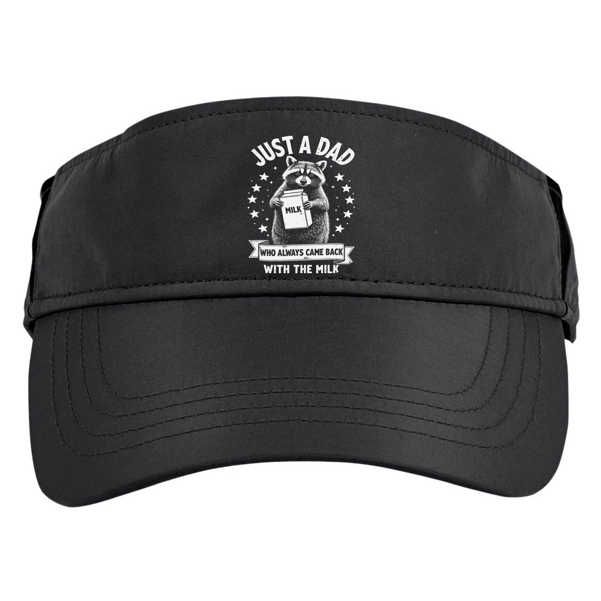 Just A Dad Who Always Came Back With The Milk Fathers Day 1 Gift Adult Drive Performance Visor