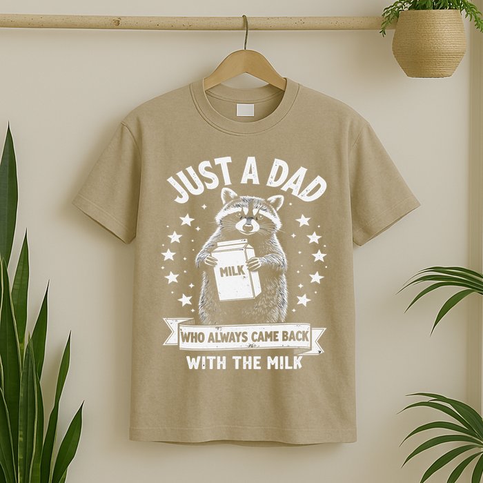 Just A Dad Who Always Came Back With The Milk Fathers Day 1 Gift T-Shirt