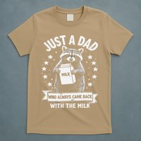 Just A Dad Who Always Came Back With The Milk Fathers Day 1 Gift T-Shirt