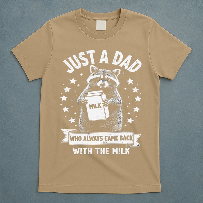 Just A Dad Who Always Came Back With The Milk Fathers Day 1 Gift T-Shirt