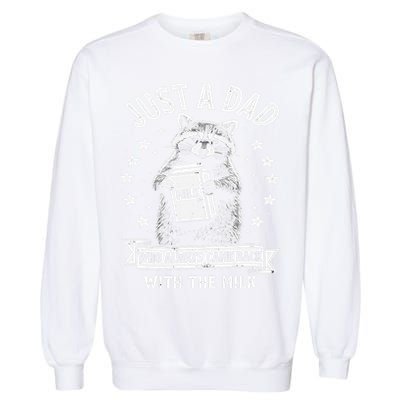 Just A Dad Who Always Came Back With The Milk Fathers Day 1 Gift Garment-Dyed Sweatshirt