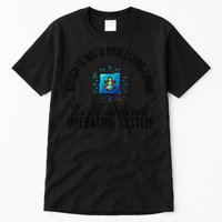 Just a Different Operating System - Autism Awareness Tall T-Shirt