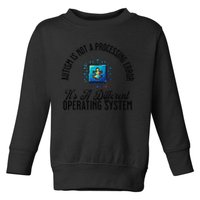 Just a Different Operating System - Autism Awareness Toddler Sweatshirt