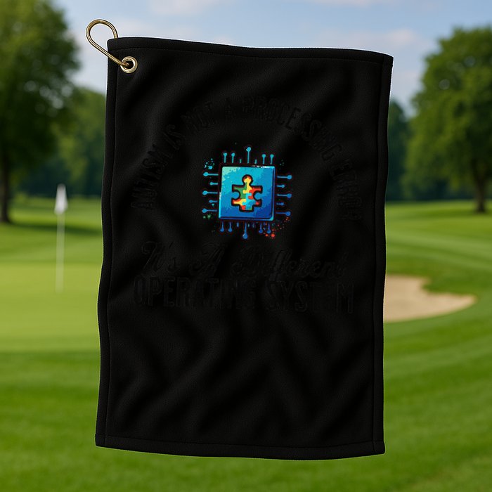 Just a Different Operating System - Autism Awareness Golf Towel