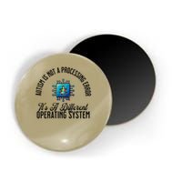 Just a Different Operating System - Autism Awareness Magnet