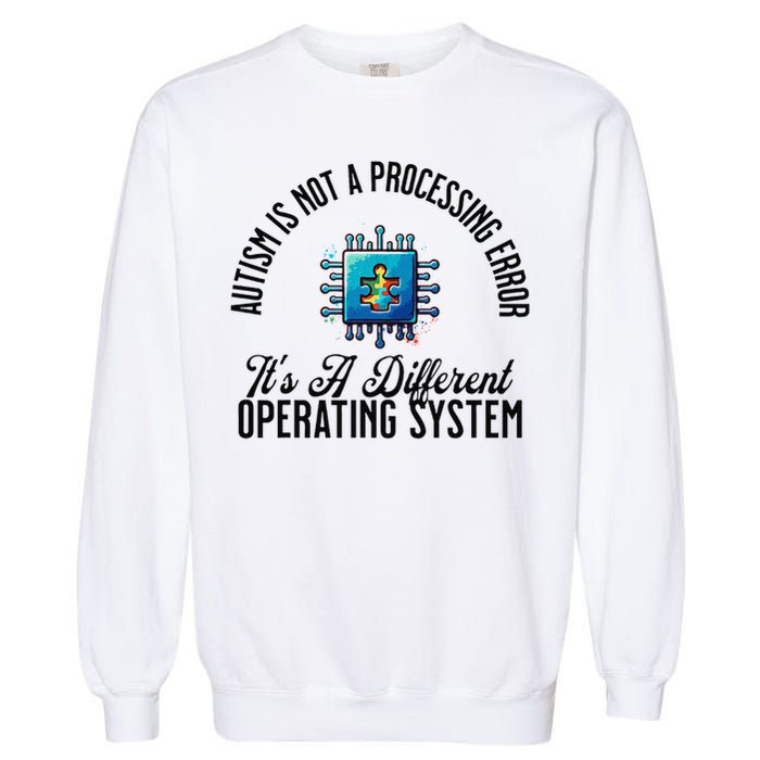 Just a Different Operating System - Autism Awareness Garment-Dyed Sweatshirt