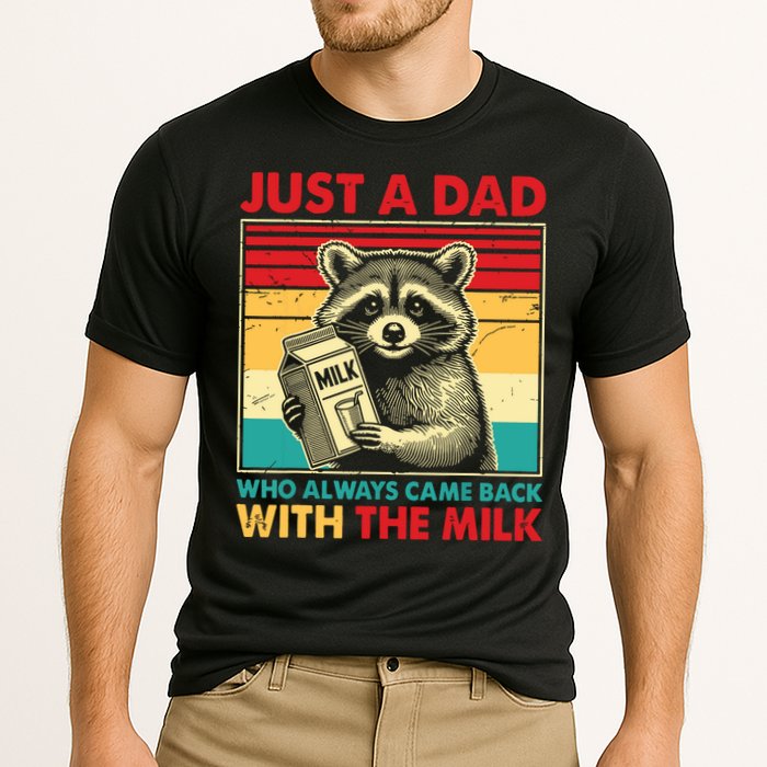 Just A Dad Who Always Came Back With The Milk Performance Shirt