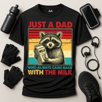 Just A Dad Who Always Came Back With The Milk Performance Shirt