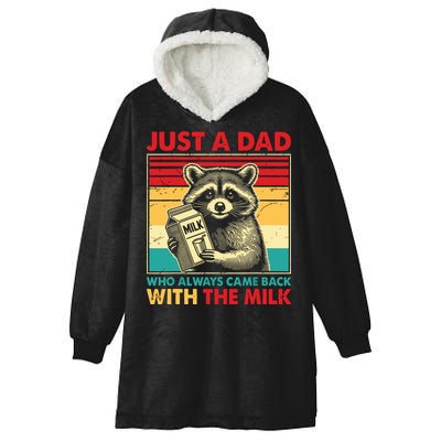 Just A Dad Who Always Came Back With The Milk Hooded Wearable Blanket