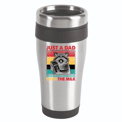 Just A Dad Who Always Came Back With The Milk 16oz Travel Tumbler