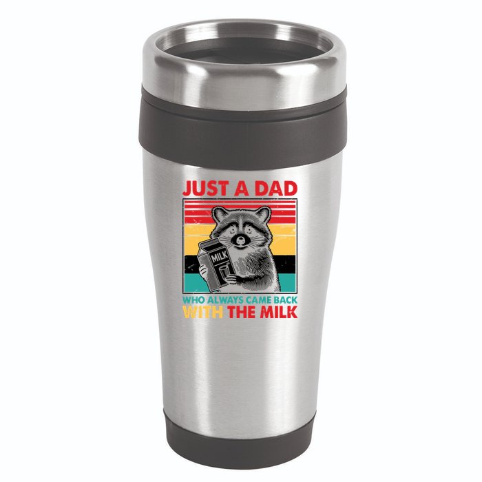 Just A Dad Who Always Came Back With The Milk 16oz Travel Tumbler