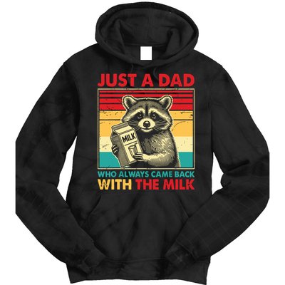 Just A Dad Who Always Came Back With The Milk Tie Dye Hoodie
