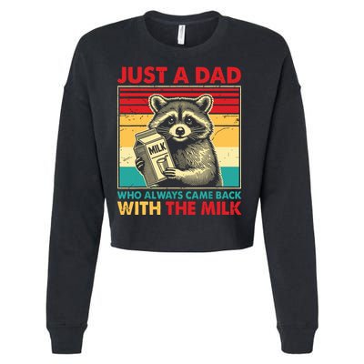 Just A Dad Who Always Came Back With The Milk Cropped Pullover Crew