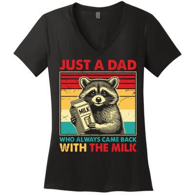Just A Dad Who Always Came Back With The Milk Women's V-Neck T-Shirt