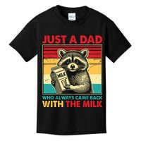 Just A Dad Who Always Came Back With The Milk Kids T-Shirt