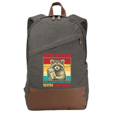 Just A Dad Who Always Came Back With The Milk Cotton Canvas Backpack