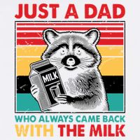 Just A Dad Who Always Came Back With The Milk Garment-Dyed Sweatshirt