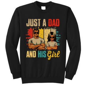 Just A Dad And His Girl FatherS Day Proud Family Sweatshirt