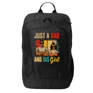 Just A Dad And His Girl FatherS Day Proud Family City Backpack