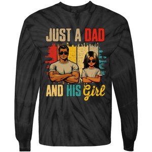 Just A Dad And His Girl FatherS Day Proud Family Tie-Dye Long Sleeve Shirt