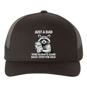 Just A Dad Who Always Came Back With The Milk FatherS Day Yupoong Adult 5-Panel Trucker Hat