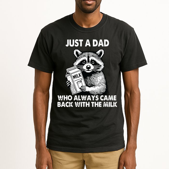 Just A Dad Who Always Came Back With The Milk FatherS Day Tall T-Shirt
