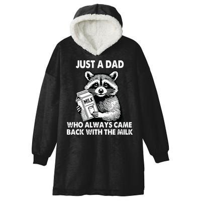 Just A Dad Who Always Came Back With The Milk FatherS Day Hooded Wearable Blanket