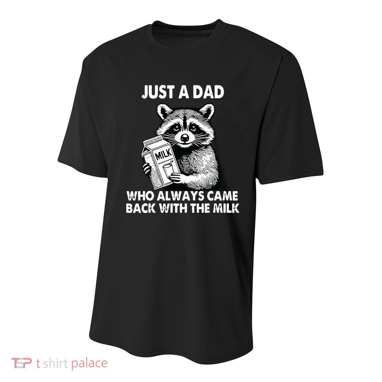 Just A Dad Who Always Came Back With The Milk FatherS Day Youth Performance Sprint T-Shirt