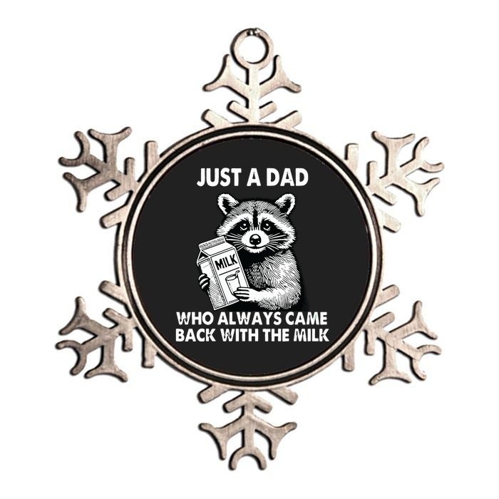 Just A Dad Who Always Came Back With The Milk FatherS Day Metallic Star Ornament