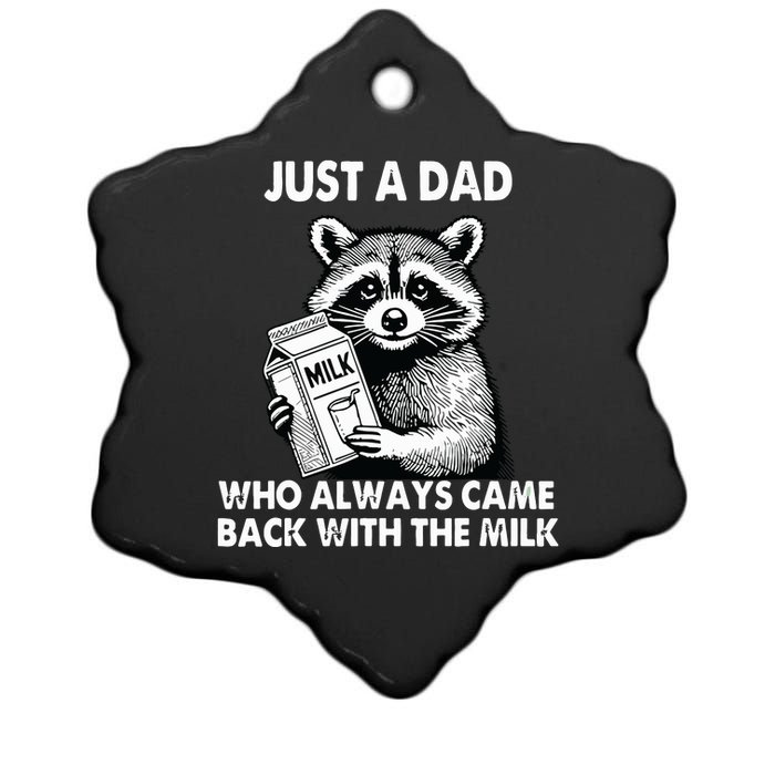 Just A Dad Who Always Came Back With The Milk FatherS Day Ceramic Star Ornament