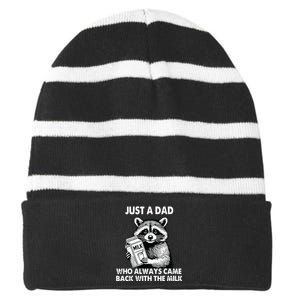 Just A Dad Who Always Came Back With The Milk FatherS Day Striped Beanie with Solid Band