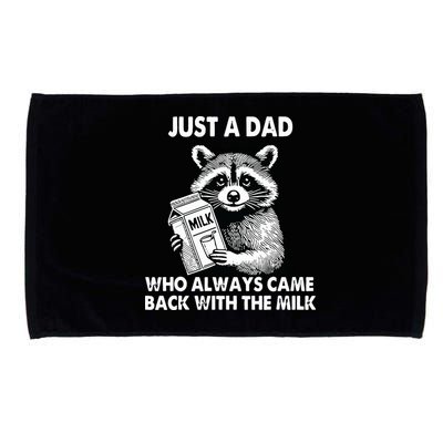 Just A Dad Who Always Came Back With The Milk FatherS Day Microfiber Hand Towel