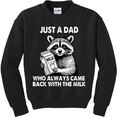 Just A Dad Who Always Came Back With The Milk FatherS Day Kids Sweatshirt