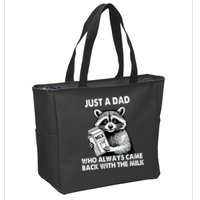 Just A Dad Who Always Came Back With The Milk FatherS Day Zip Tote Bag