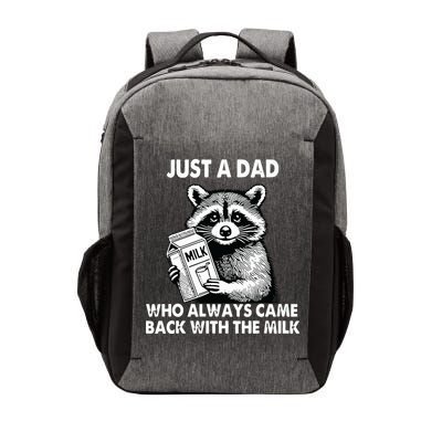 Just A Dad Who Always Came Back With The Milk FatherS Day Vector Backpack