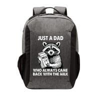 Just A Dad Who Always Came Back With The Milk FatherS Day Vector Backpack
