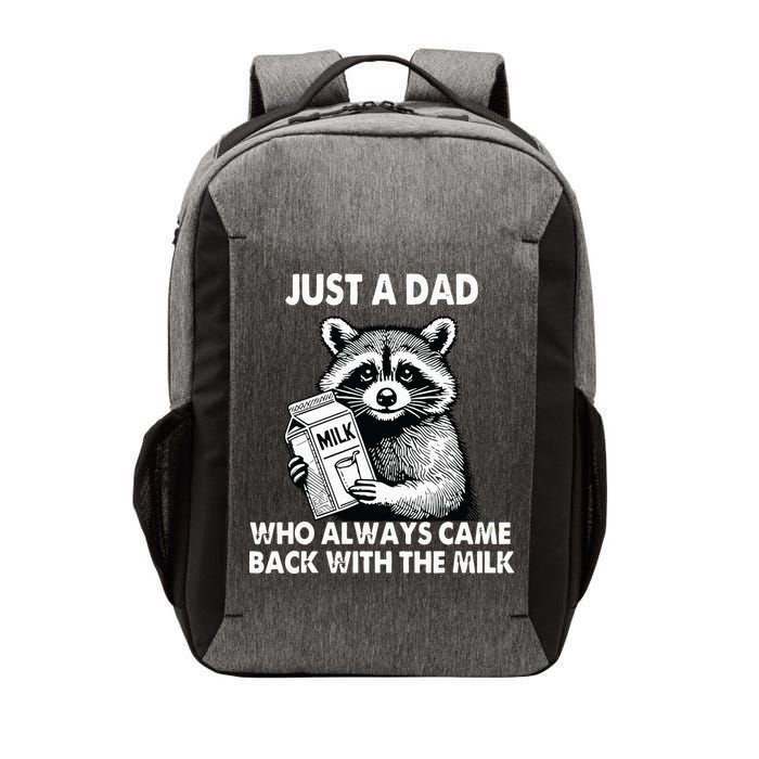 Just A Dad Who Always Came Back With The Milk FatherS Day Vector Backpack