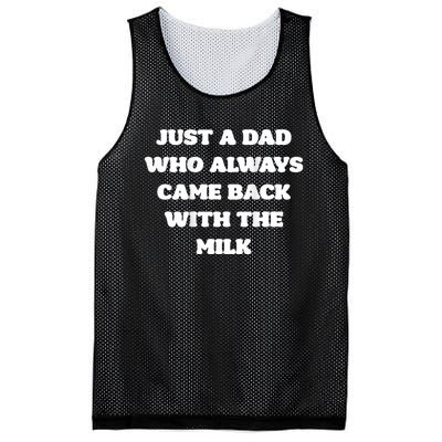 Just A Dad Who Always Came Back With The Milk Proud Father Mesh Reversible Basketball Jersey Tank