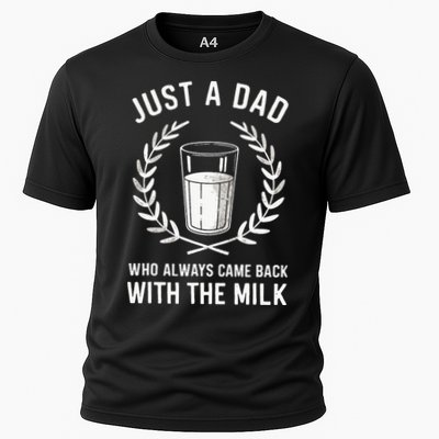 Just A Dad Who Always Came Back With The Milk Performance Shirt